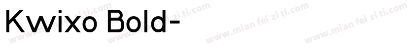Kwixo Bold字体转换